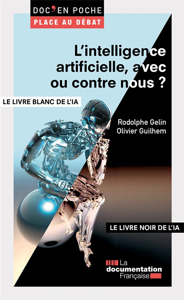 L'intelligence artificielle, avec ou contre nous ? Le livre blanc de l'intelligence artificielle (IA
