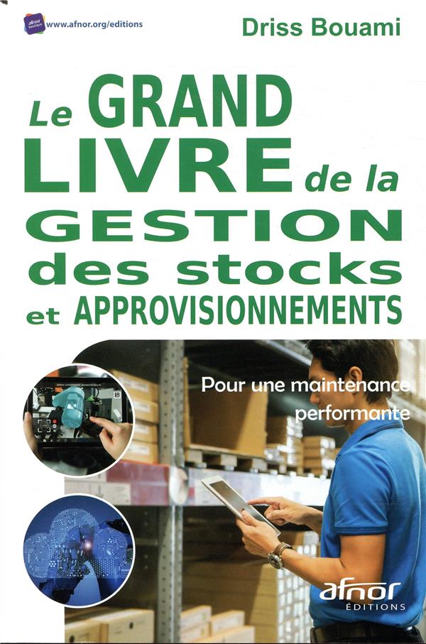 Le grand livre de la gestion des stocks et approvisionnements