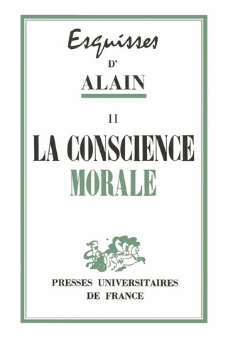 Esquisses d'Alain. Tome 2, Conscience morale