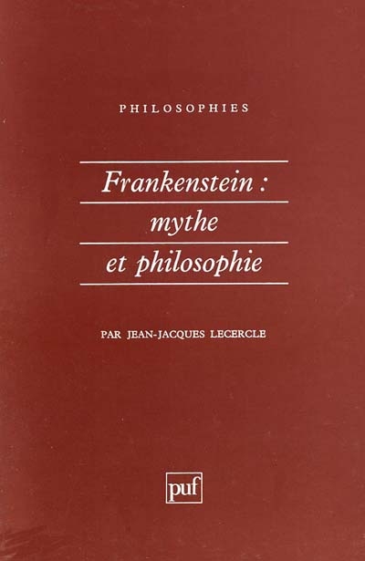 FRANKENSTEIN. Mythe et philosophie