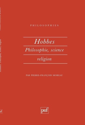 Hobbes. Philosophie, science, religion