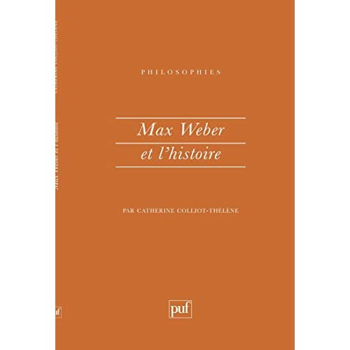 Max Weber et l'histoire