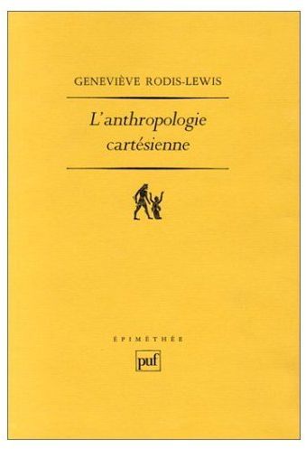 L'anthropologie cartésienne