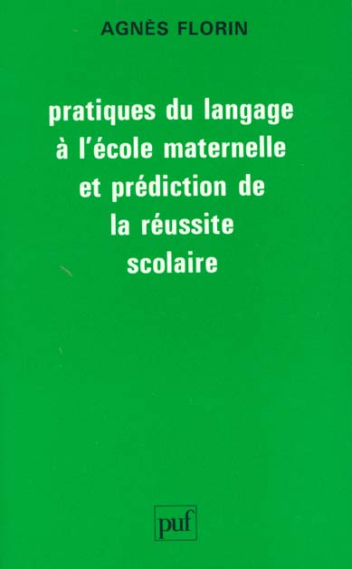 Pratiques du langage à l'école maternelle et prédiction de la réussite scolaire