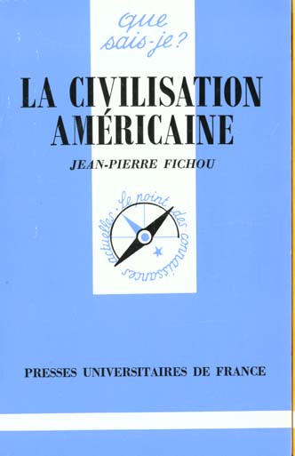 La civilisation américaine. 3e édition revue et corrigée