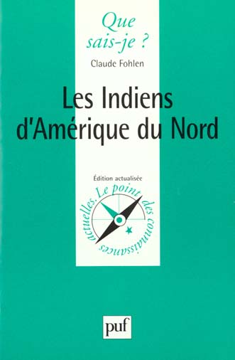 Les Indiens d'Amérique du Nord. 3e édition