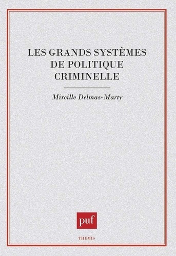 Les grands systèmes de politique criminelle