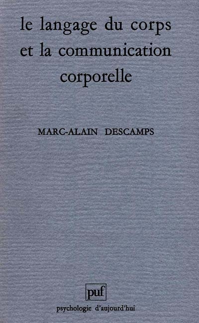 Le langage du corps. Et la communication corporelle