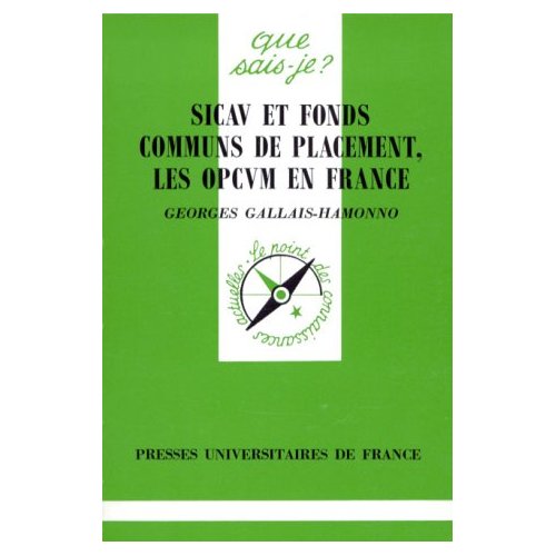SICAV ET FONDS COMMUNS DE PLACEMENT, LES OPCVM EN FRANCE. 2ème édition
