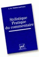 STYLISTIQUE PRATIQUE DU COMMENTAIRE. 3ème édition