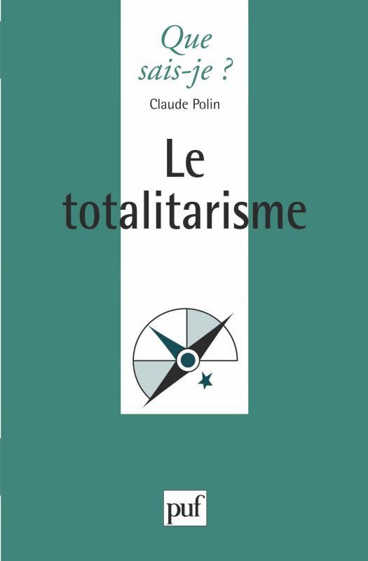 Le totalitarisme. 3e édition