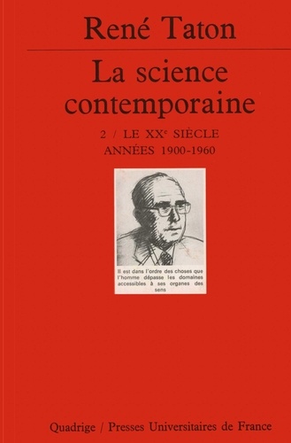 LA SCIENCE CONTEMPORAINE. Tome 2, le XXème siècle, années 1900-1960