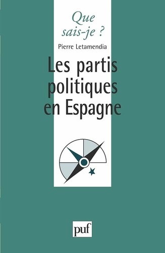 Les partis politiques en Espagne. 2e édition