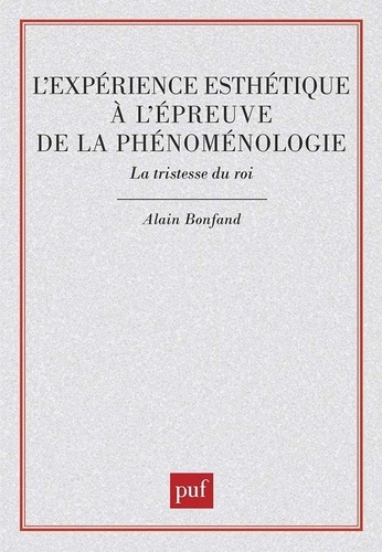 L'expérience esthétique à l'épreuve de phénoménologie. La tristesse du roi