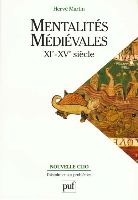 MENTALITES MEDIEVALES. XIeme-XVeme siècle