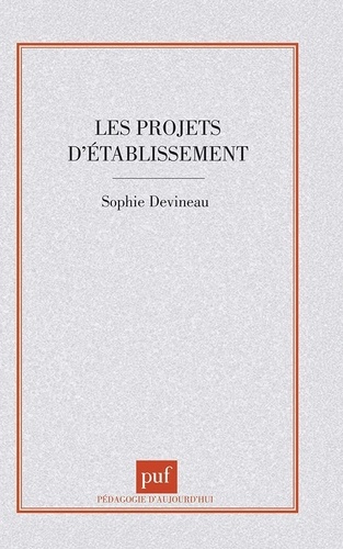 LES PROJETS D'ETABLISSEMENT. Discours et fonction sociale du discours