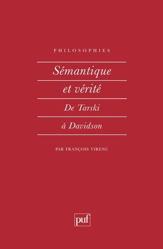 SEMANTIQUE ET VERITE. De Tarski à Davidson