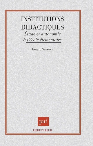 INSTITUTIONS DIDACTIQUES. Etudes et autonomie à l'école élémentaire