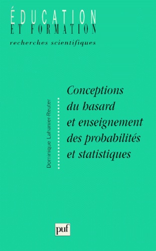 Conceptions du hasard et enseignement des probabilités et statistiques