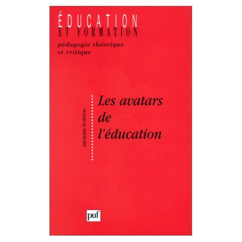 Les avatars de l'éducation. Problématiques et notions en devenir