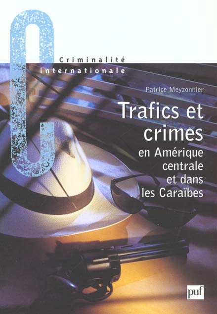 Trafics et crimes en Amérique centrale et dans les Caraïbes
