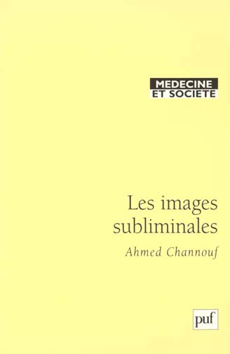 Les images subliminales. Une approche psychosociale