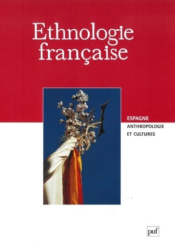Ethnologie française N° 2, Avril-juin 2000 : Espagne. Anthropologie et cultures