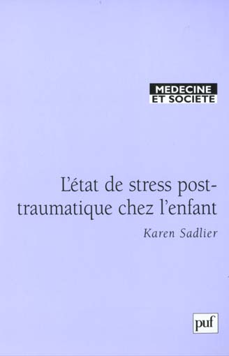 L'état de stress post-traumatique chez l'enfant. Apports et limites
