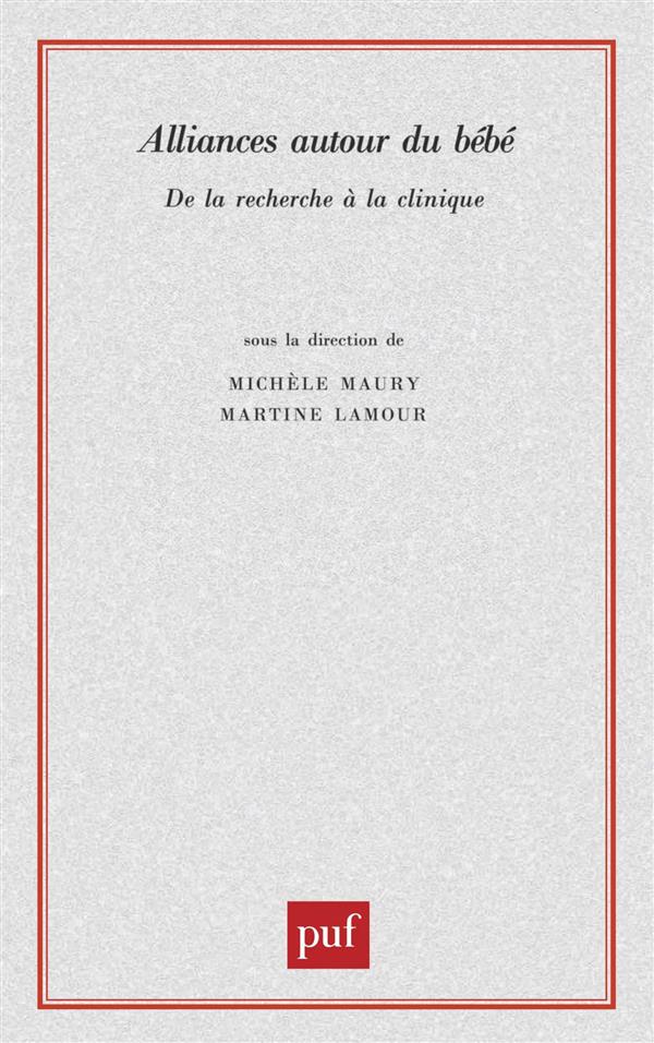 Alliances autour du bébé. De la recherche à la clinique