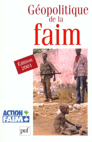 Géopolitique de la faim. Edition 2001
