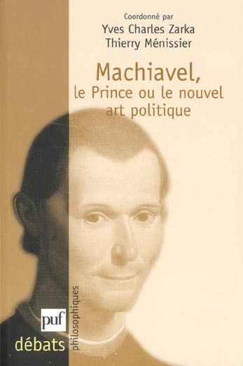 Machiavel, Le Prince ou le nouvel art politique