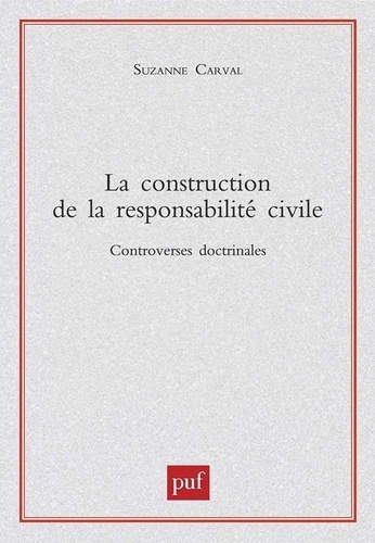 La construction de la responsabilité civile