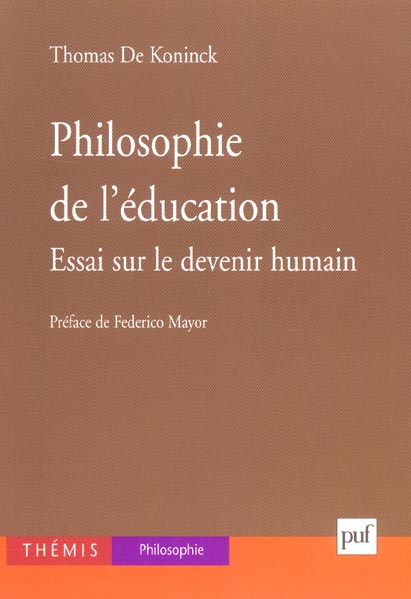 Philosophie de l'éducation. Essai sur le devenir humain