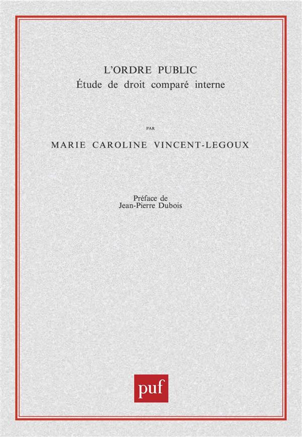 L'ordre public. Etude de droit comparé interne
