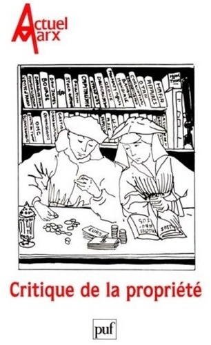 Actuel Marx N° 29, premier semestre 2001 : Critique de la propriété