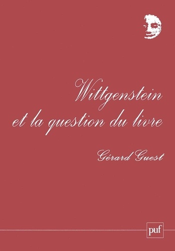 Wittgenstein et la question du livre. Une phénoménologie de l'extrême