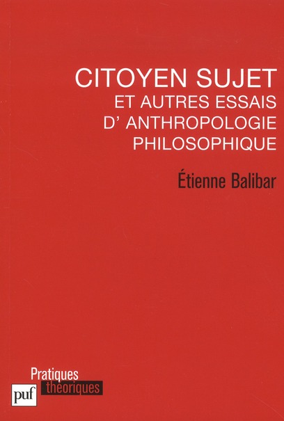 Citoyen sujet et autres essais d'anthropologie philosophique