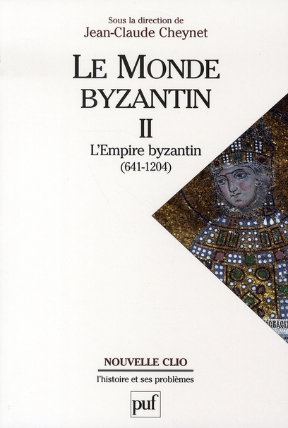 Le monde byzantin. Tome 2, L'Empire byzantin 641-1204