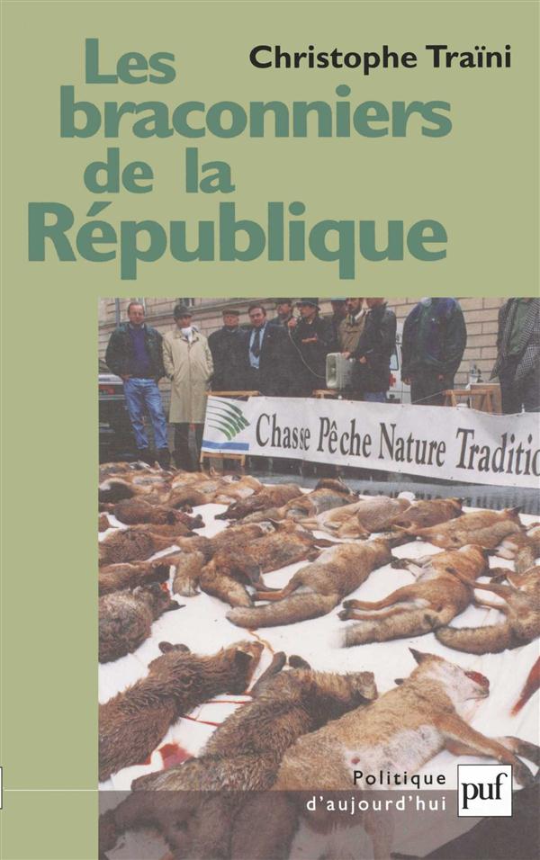 Les braconniers de la République