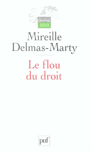 Le flou du droit. Du code pénal aux droits de l'homme
