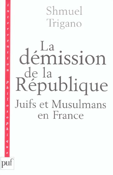 Démission de la République : Juifs et Musulmans en France