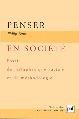 Penser en société. Essais de métaphysique sociale et de méthodologie