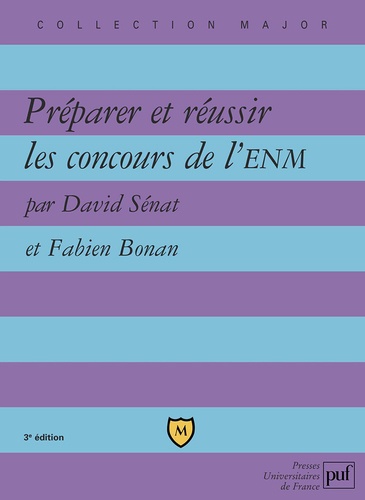 Préparer et réussir les concours de l'ENM. 3e édition