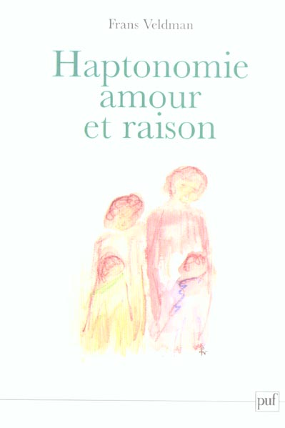 Haptonomie, amour et raison