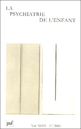 La psychiatrie de l'enfant Volume 46 N° 2/2003 : L'autisme infantile