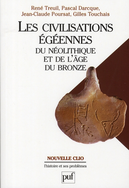 Les civilisations égéennes du néolithique et de l'Age du Bronze