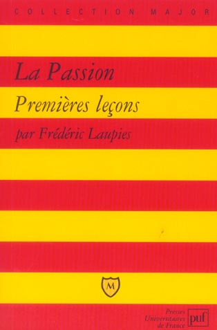 La passion. Premières leçons