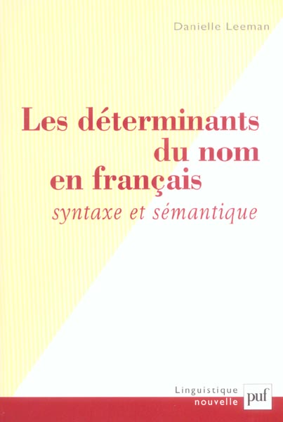 Les déterminants du nom en français : syntaxe et sémantique