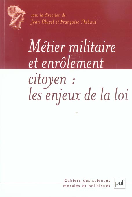 Métier militaire et enrôlement citoyen : les enjeux de la loi du 28 octobre 1997