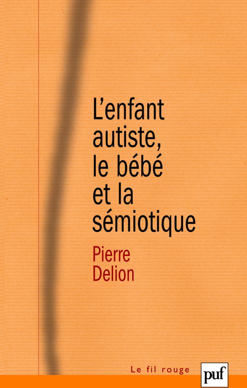 L'enfant autiste, le bébé et la sémiotique